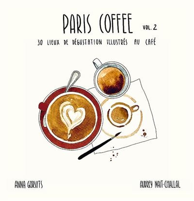 Book Paris Coffee, 30 places to enjoy coffee in Paris - Book - L'Arbre à Café